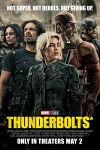 حصريًا مشاهدة وتحميل فيلم Thunderbolts 2025 مترجم
