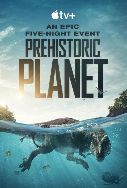 حصريًا مشاهدة وتحميل مسلسل Prehistoric Planet الموسم الاول الحلقة 2 مترجمة