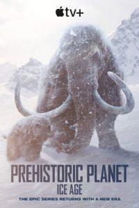 حصريًا مشاهدة وتحميل مسلسل Prehistoric Planet الموسم الثالث الحلقة 2 مترجمة