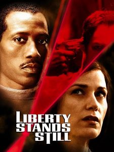 مشاهدة حصريًا مشاهدة وتحميل فيلم Liberty Stands Still 2002 مترجم