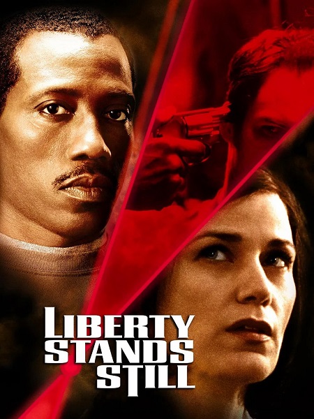 مشاهدة حصريًا مشاهدة وتحميل فيلم Liberty Stands Still 2002 مترجم