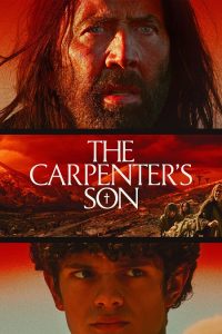 مشاهدة حصريًا مشاهدة وتحميل فيلم The Carpenter’s Son 2025 مترجم