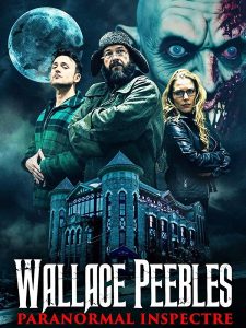 مشاهدة حصريًا مشاهدة وتحميل فيلم Wallace Peebles Paranormal Inspectre 2025 مترجم