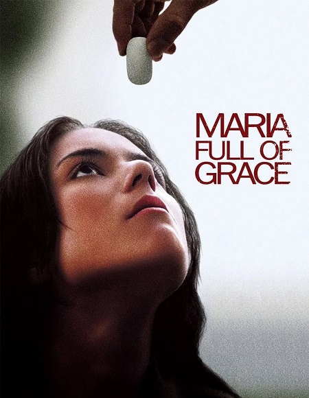 مشاهدة حصريًا مشاهدة وتحميل فيلم Maria Full of Grace 2004 مترجم