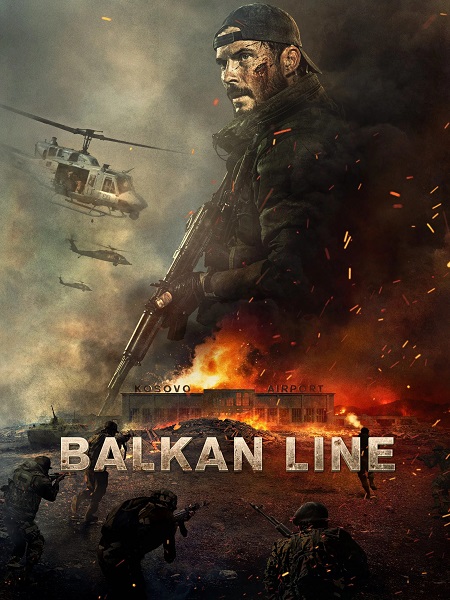 مشاهدة حصريًا مشاهدة وتحميل فيلم The Balkan Line 2019 مترجم