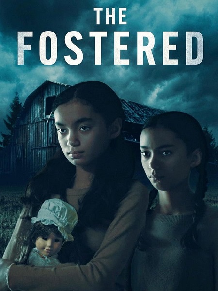 مشاهدة حصريًا مشاهدة وتحميل فيلم The Fostered 2025 مترجم