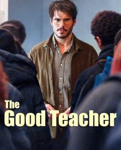 مشاهدة حصريًا مشاهدة وتحميل فيلم The Good Teacher 2024 مترجم