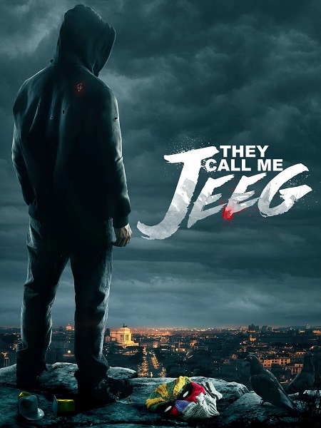 مشاهدة حصريًا مشاهدة وتحميل فيلم They Call Me Jeeg 2015 مترجم