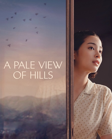 مشاهدة حصريًا مشاهدة وتحميل فيلم A Pale View of Hills 2025 مترجم