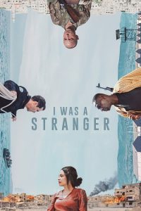 مشاهدة حصريًا مشاهدة وتحميل فيلم I Was a Stranger 2024 مترجم