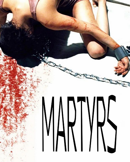 مشاهدة حصريًا مشاهدة وتحميل فيلم Martyrs 2008 مترجم