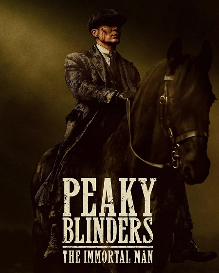 مشاهدة حصريًا مشاهدة وتحميل فيلم Peaky Blinders The Immortal Man 2026 مترجم