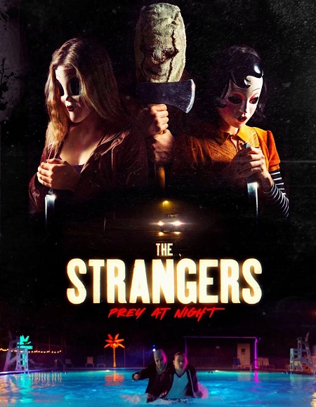 مشاهدة حصريًا مشاهدة وتحميل فيلم The Strangers Prey at Night 2018 مترجم