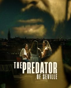 حصريًا مشاهدة وتحميل مسلسل The Predator of Seville الحلقة 3 مترجمة