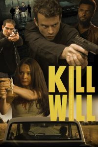 مشاهدة حصريًا مشاهدة وتحميل فيلم Kill Will 2026 مترجم