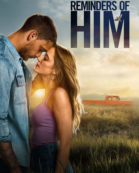 مشاهدة حصريًا مشاهدة وتحميل فيلم Reminders of Him 2026 مترجم