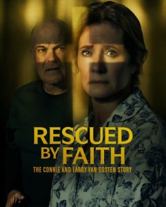 مشاهدة حصريًا مشاهدة وتحميل فيلم Rescued by Faith The Connie and Larry Van Oosten Story 2026 مترجم