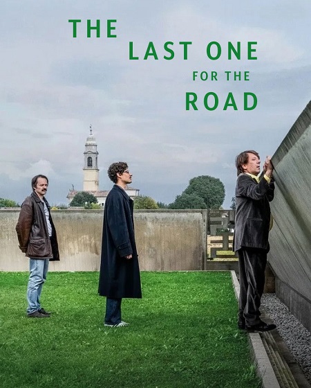 مشاهدة حصريًا مشاهدة وتحميل فيلم The Last One for the Road 2025 مترجم