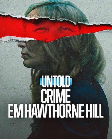 مشاهدة حصريًا مشاهدة وتحميل فيلم Untold The Shooting at Hawthorne Hill 2026 مترجم