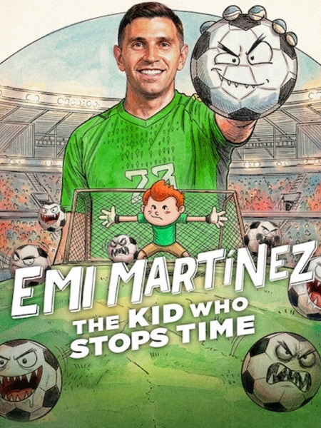 مشاهدة حصريًا مشاهدة وتحميل فيلم Emi Martínez The Kid Who Stops Time 2026 مترجم