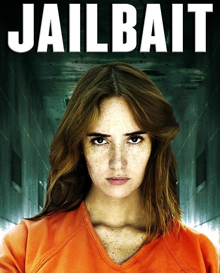 مشاهدة حصريًا مشاهدة وتحميل فيلم Jailbait 2014 مترجم