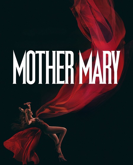 مشاهدة حصريًا مشاهدة وتحميل فيلم Mother Mary 2026 مترجم