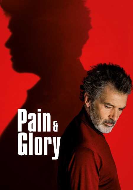 مشاهدة حصريًا مشاهدة وتحميل فيلم Pain and Glory 2019 مترجم