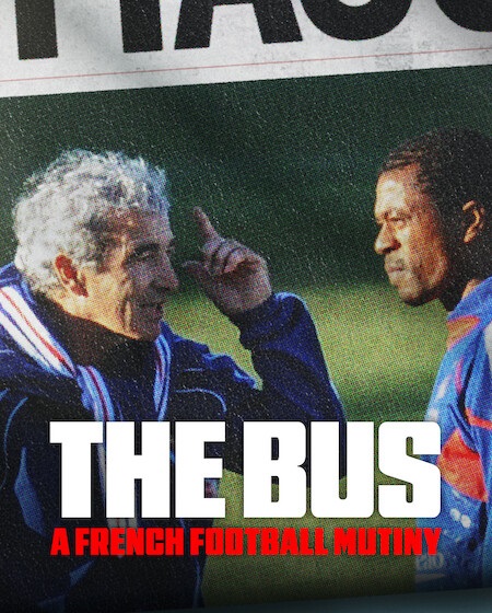 مشاهدة حصريًا مشاهدة وتحميل فيلم The Bus A French Football Mutiny 2026 مترجم