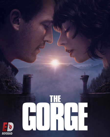 مشاهدة حصريًا مشاهدة وتحميل فيلم The Gorge 2025 مترجم