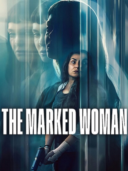 مشاهدة حصريًا مشاهدة وتحميل فيلم The Marked Woman 2026 مترجم