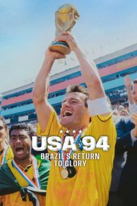 مشاهدة حصريًا مشاهدة وتحميل فيلم USA 94 Brazil’s Return to Glory 2026 مترجم