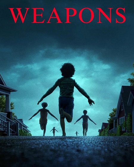 مشاهدة حصريًا مشاهدة وتحميل فيلم Weapons 2025 مترجم